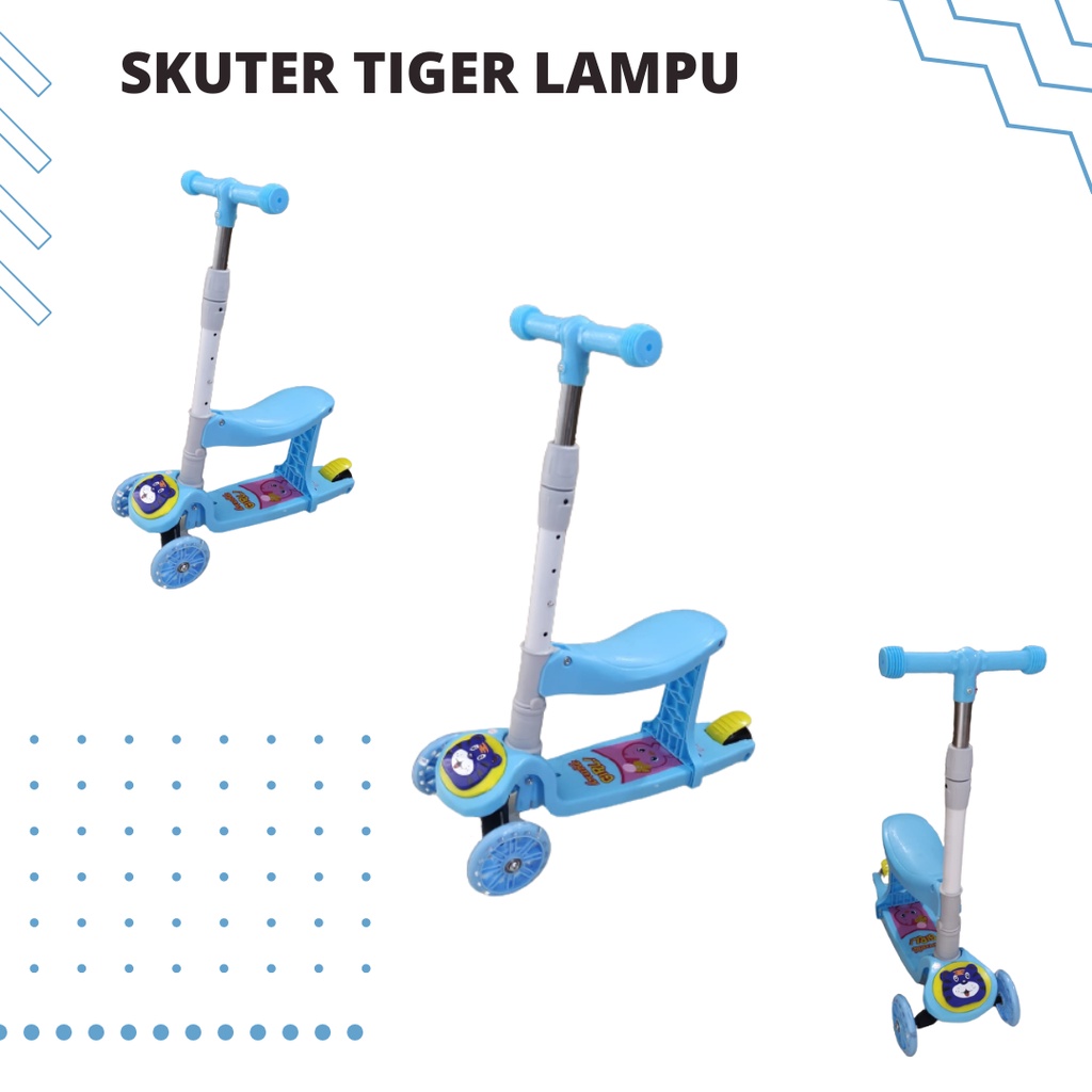 Skuter Anak 3 Roda TIGER Otoped Scooter Mainan Anak  cowok perempuan bangku lampu roda