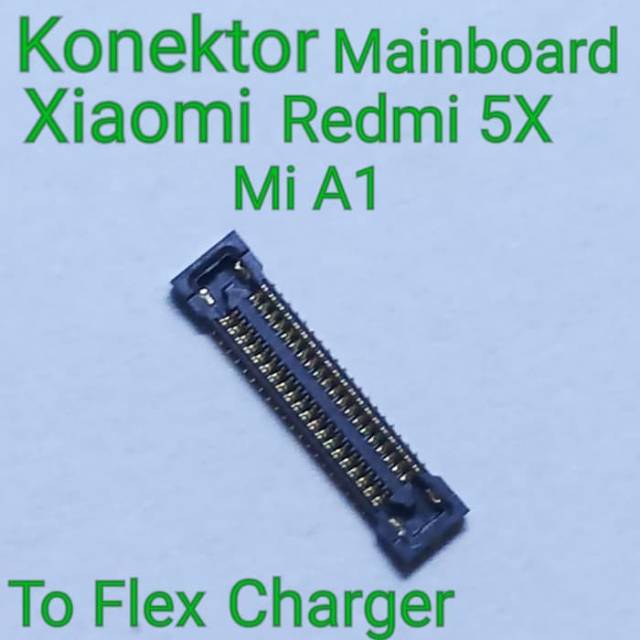Konektor Mainboard Xiaomi Redmi 5X Mi A1 dimesin