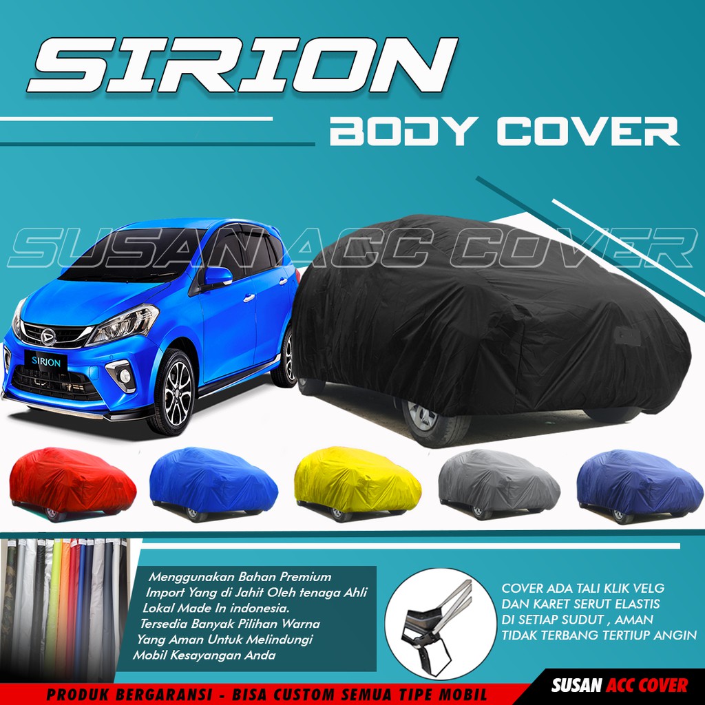 Body Cover Mobil Sirion Sarung Mobil Sirion/Sirion terbaru/New Sirion/Sirion Lama/brio/jazz lama