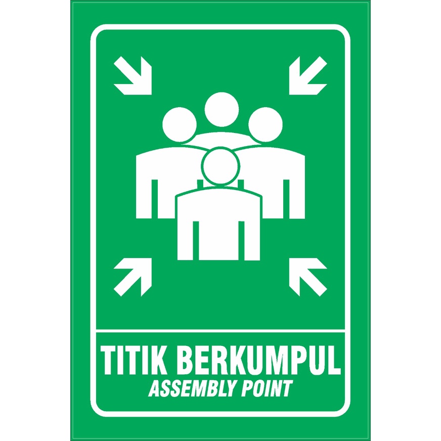 

Akrilik Papan Titik Kumpul, Titik Berkumpul, Assembly Point