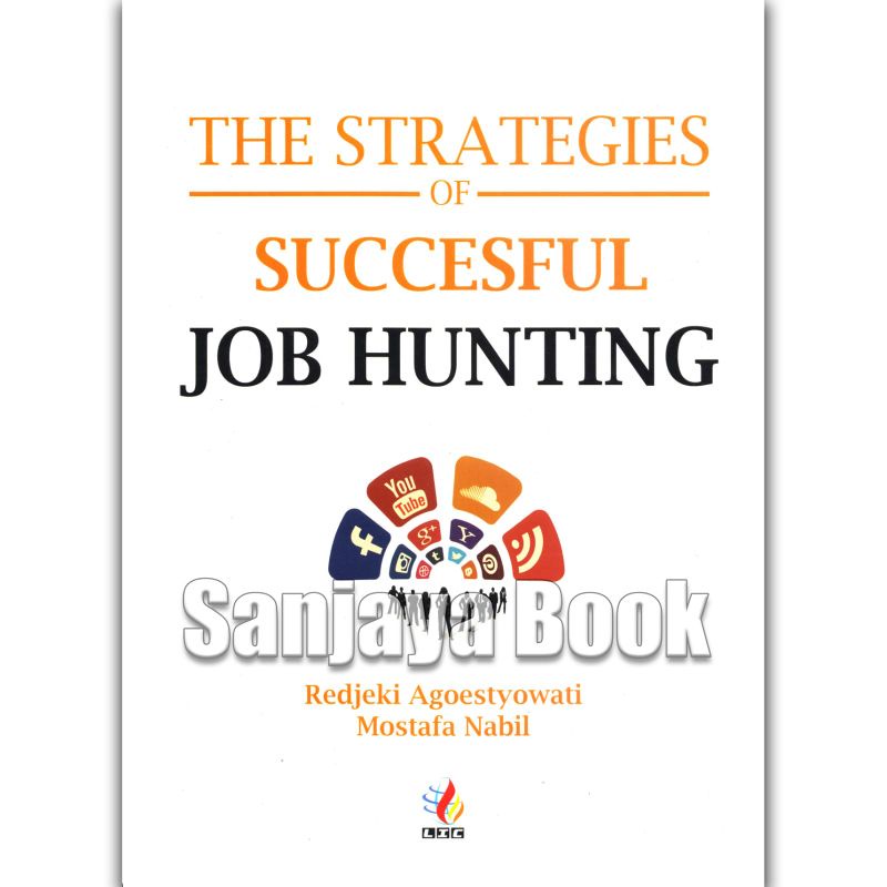 

the strategis of succesful job hunting by Redjeki