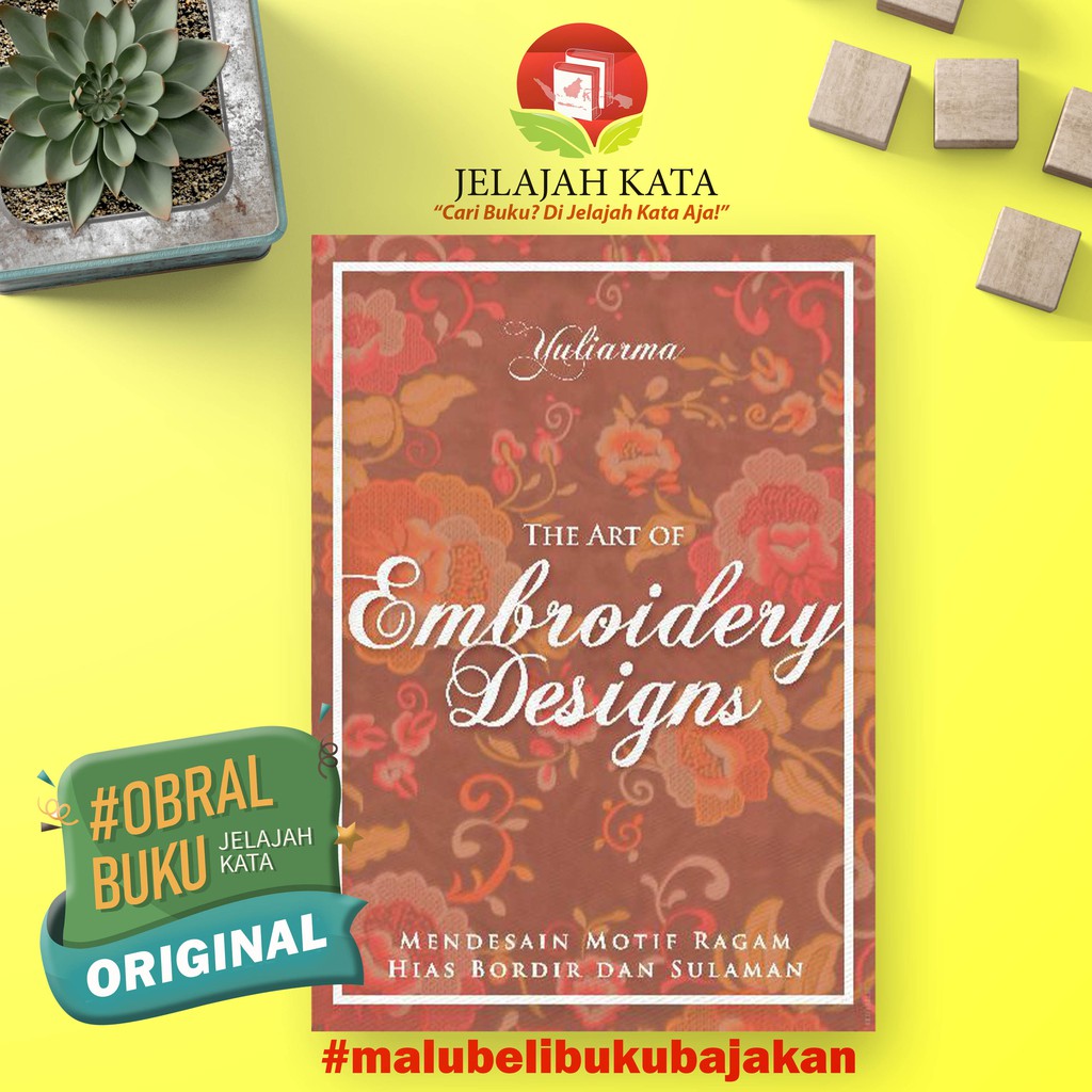 Jual Buku Mendesain Motif Ragam Hias Bordir Dan Sulaman The Art