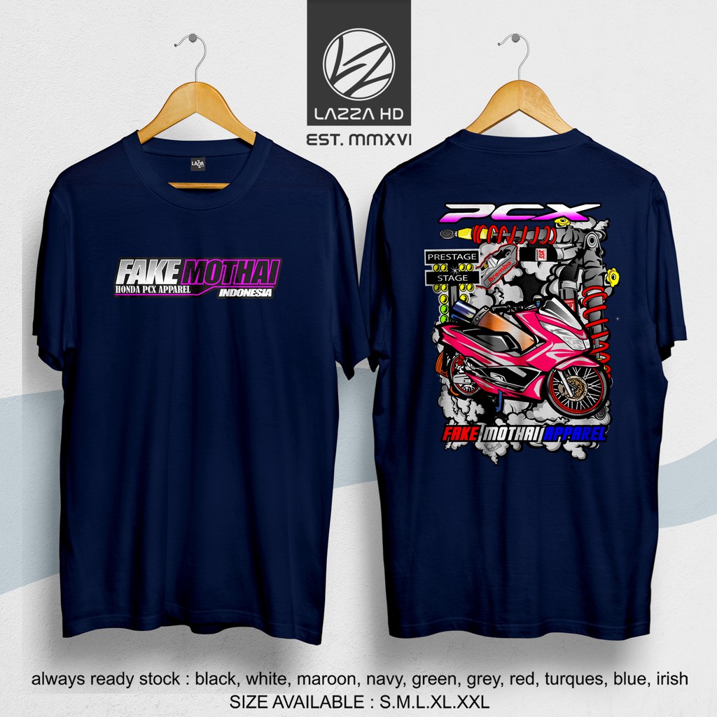 Kaos / Baju / Tshirt Distro FAKE MOTHAI INDONESIA THAILOOK THAILAND WE LOVE HONDA PCX Terlaris