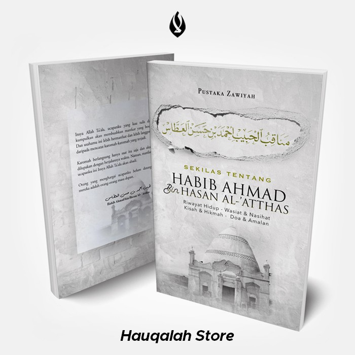 Manaqib Habib Ahmad bin Hasan Al-Atthas - Biografi Habib Ahmad - Buku Islam Pustaka Zawiyah