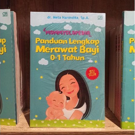 Mommyclopedia: Panduan Lengkap Merawat Bayi ( 0-1 Tahun) - dr. Meta Hanindita, Sp.A