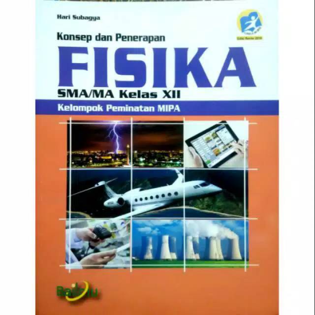 Buku Konsep Dan Penerapan Fisika Sma Ma Kelas Xii Kelompok Peminatan Mipa Hari Subagya Fisika Shopee Indonesia