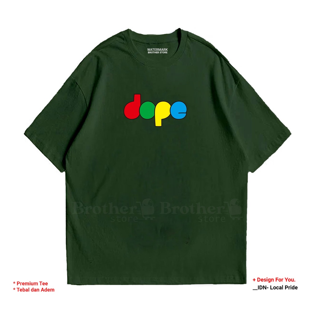 BROTHERSTORE - Kaos Distro Pria - KAOS COWOK CEWEK - Kaos Kata Kata - Dope Colour Premium