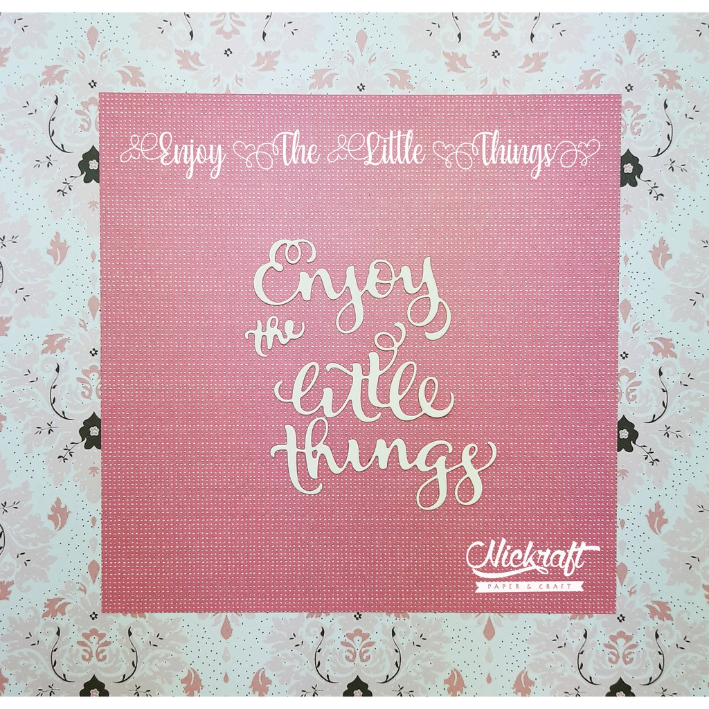 

ENJOY THE LITTLE THINGS - HIASAN SCRAPBOOK TULISAN SELAMAT DIE CUT CUTTING DIES