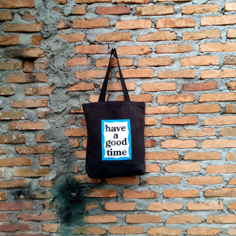Tote Bag HAVE A GOOD TIME