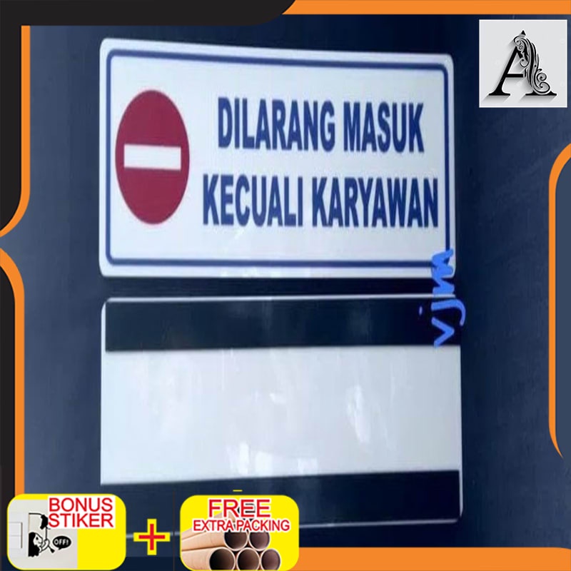 

Promo Plat acrylic dilarang masuk keuali karyawan/sign label akrilik/stiker