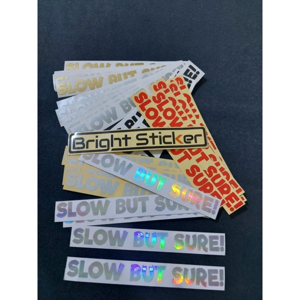 STICKER SLOW BUT SURE STICKER MOTOR MOBIL CUTTING