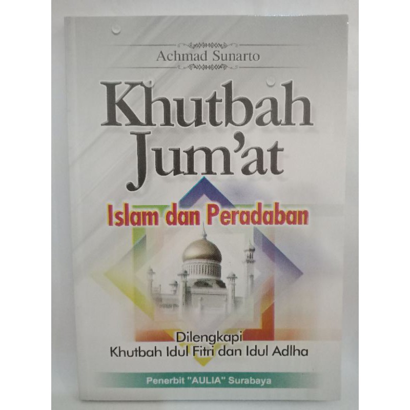 BUKU ISLAMI KHUTBAH JUMAT-ISLAM & PERADABAN
