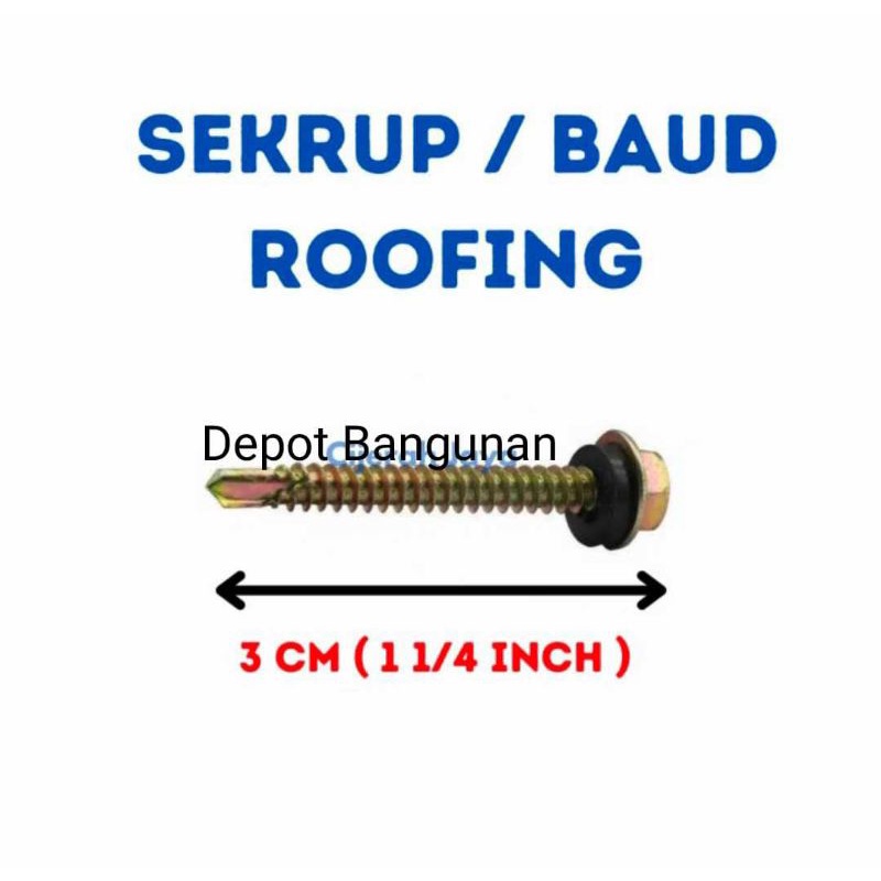 Skrup Roofing Sekrup Roofing Baut Roofing 3 CM  11/4 Inch @ 1 Buah