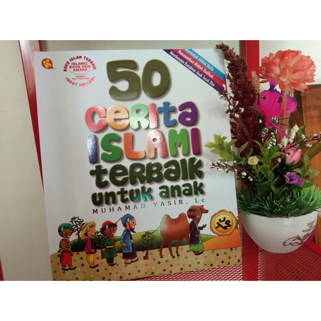 50 CERITA ISLAMI TERBAIK UNTUK ANAK