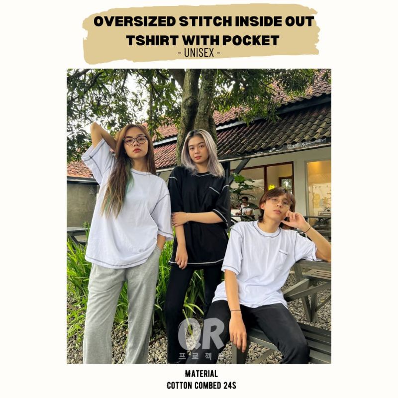Kaos Polos Oversized Stitch Inside Out Dengan Jahitan Di Luar Premium Cotton Combed 24s