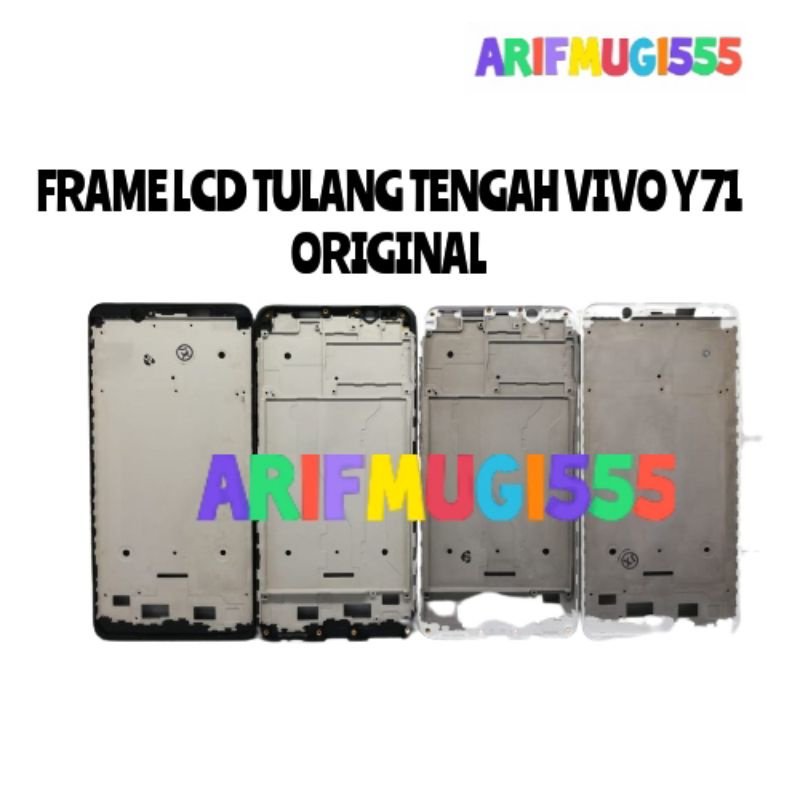 FRAME TULANG TENGAH LCD TATAKAN LCD BAZZEL BEZEL VIVO Y71 ORIGINAL