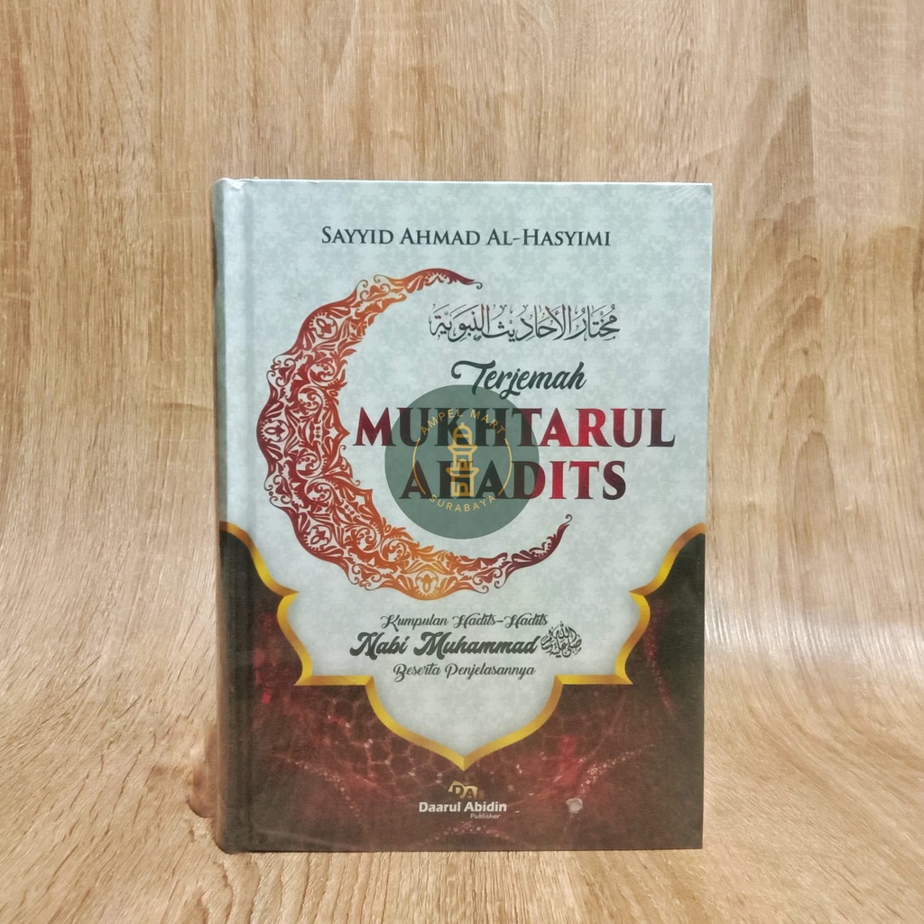 Terjemah Mukhtarul Ahadits Terjemah Mukhtar Al Hadits - Daarul Abidin