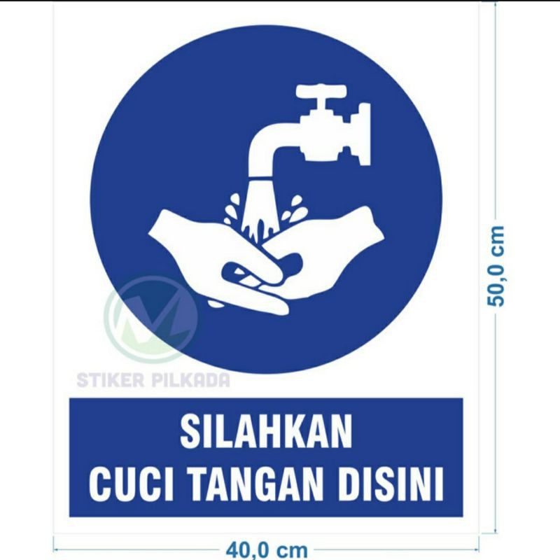 

STIKER SILAHKAN CUCI TANGAN DISINI 50x40Cm