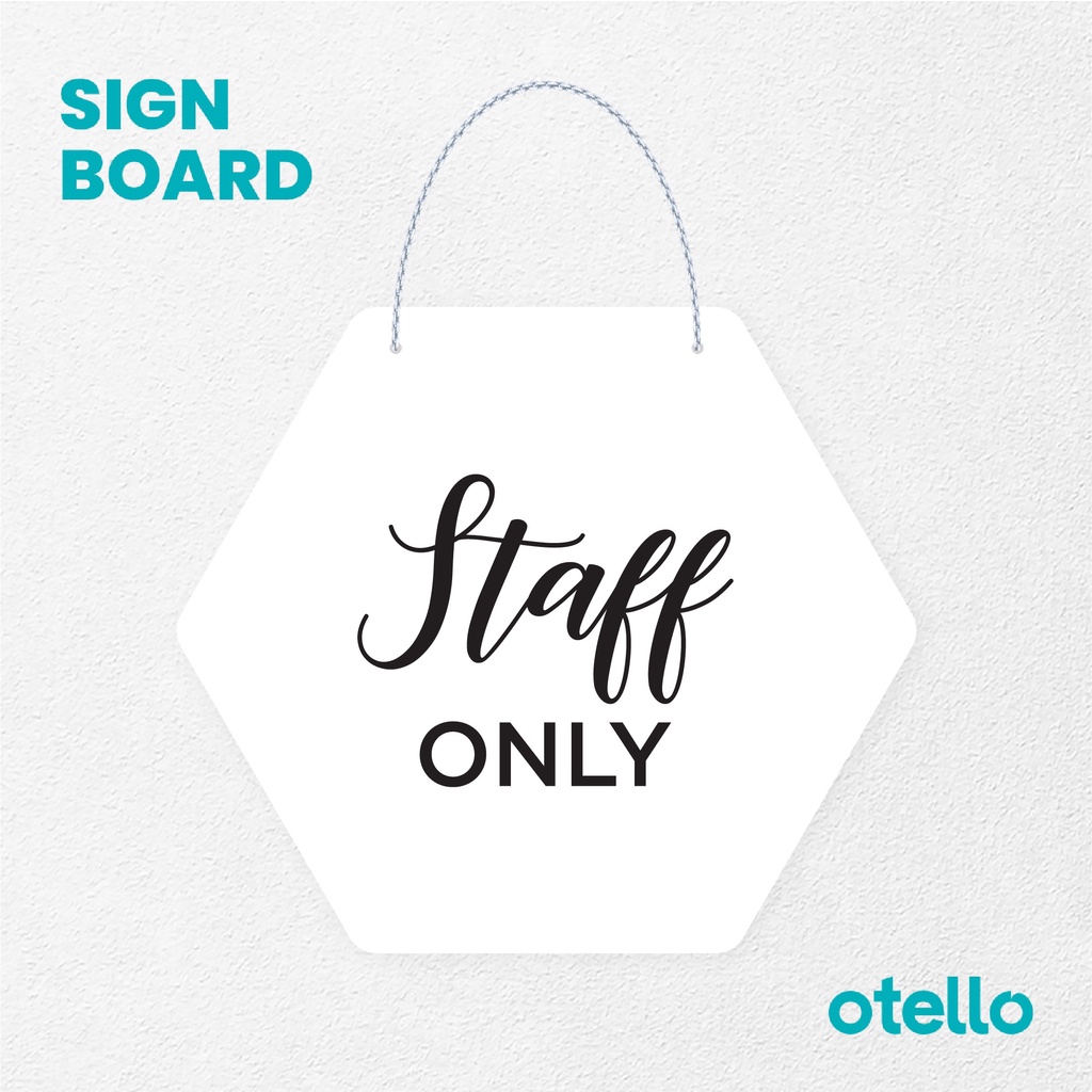 Otello Signage Tulisan Staff Only Signage Board Acrylic Papan Gantung Akrilik Rantai Petunjuk Toko Modern Minimalist Kafe Restoran Kantor Gedung Cafe