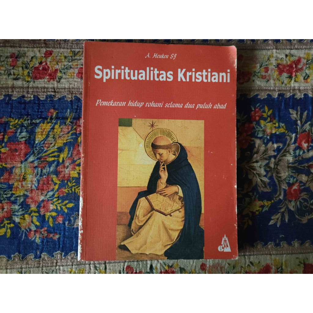 BUKU SPIRITUALITAS KRISTIANI PEMEKARAN HIDUP ROHANI SELAMA DUA PULUH ABAD - HEUKEN SJ