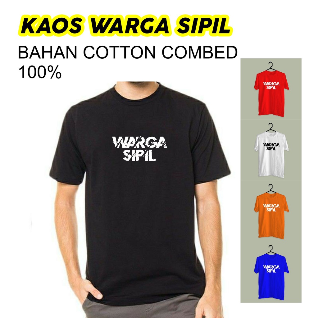 Kaos warga sipil / kaos keren premium