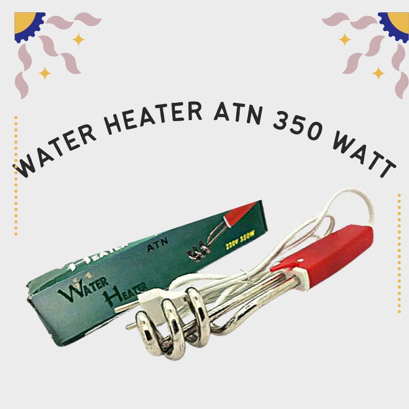 Jual Water Heater ATN 350 watt alat pemanas air cepat water heater