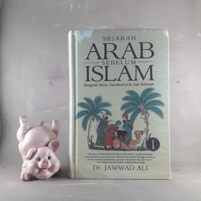 Sejarah Arab Sebelum Islam Jilid 1 (Hard Cover)