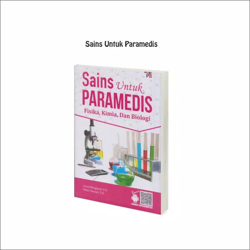 SAINS UNTUK PARAMEDIS FISIKA, KIMIA, DAN BIOLOGI
