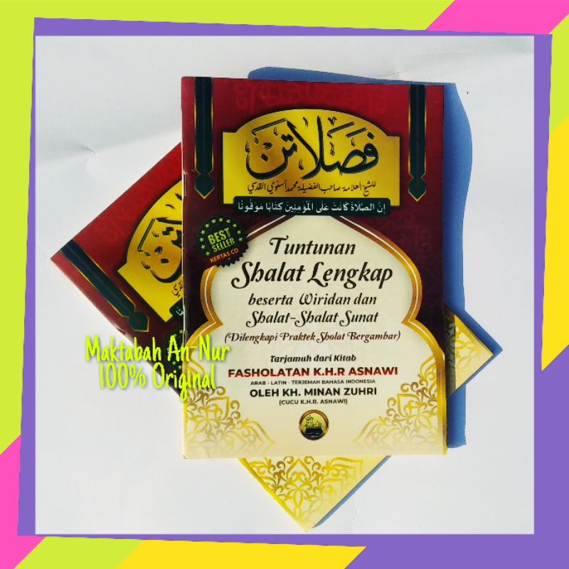 Tuntunan Sholat Lengkap, Terjemah Fasholatan Fashalatan