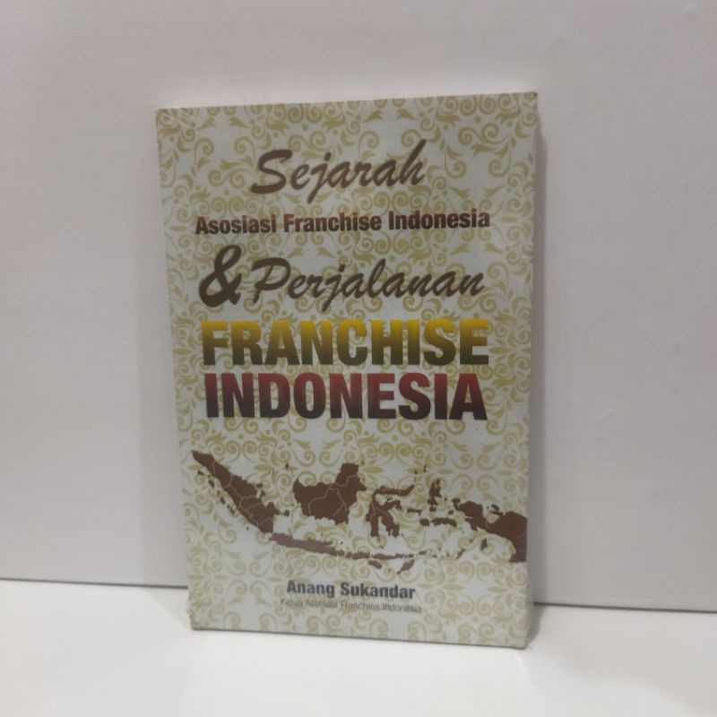 Buku Sejarah Asosiasi Franchise Indonesia & Perjalanan Franchise Indonesia