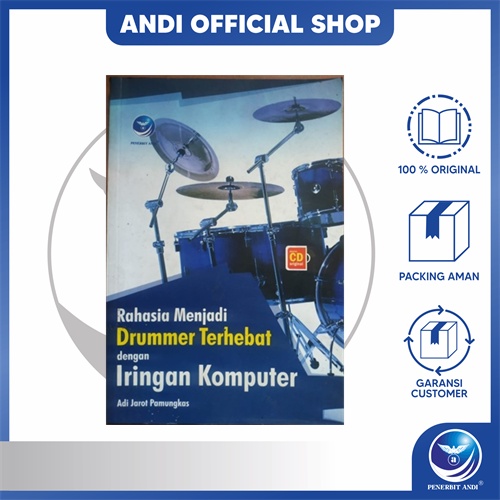 Penerbit Andi - Rahasia Menjadi Drummer Terhebat Dengan Iringan Komputer+cd - Adi Jarot Pamungkas