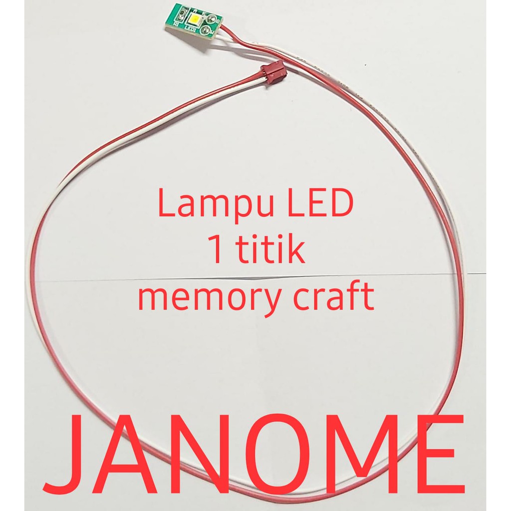 JANOME GENUINE PART lampu led mesin janome memory craft - 1 titik