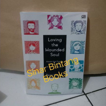 Loving the Wounded Soul (Alasan dan Tujuan Depresi Hadir di Hidup Manusia)
Regis Machdy
