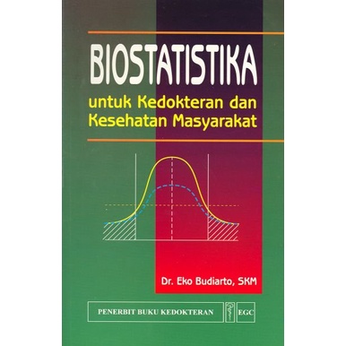 Book Biostatistika Untuk Kedokteran dan Kesehatan Masyarakat , Egc (DIY)