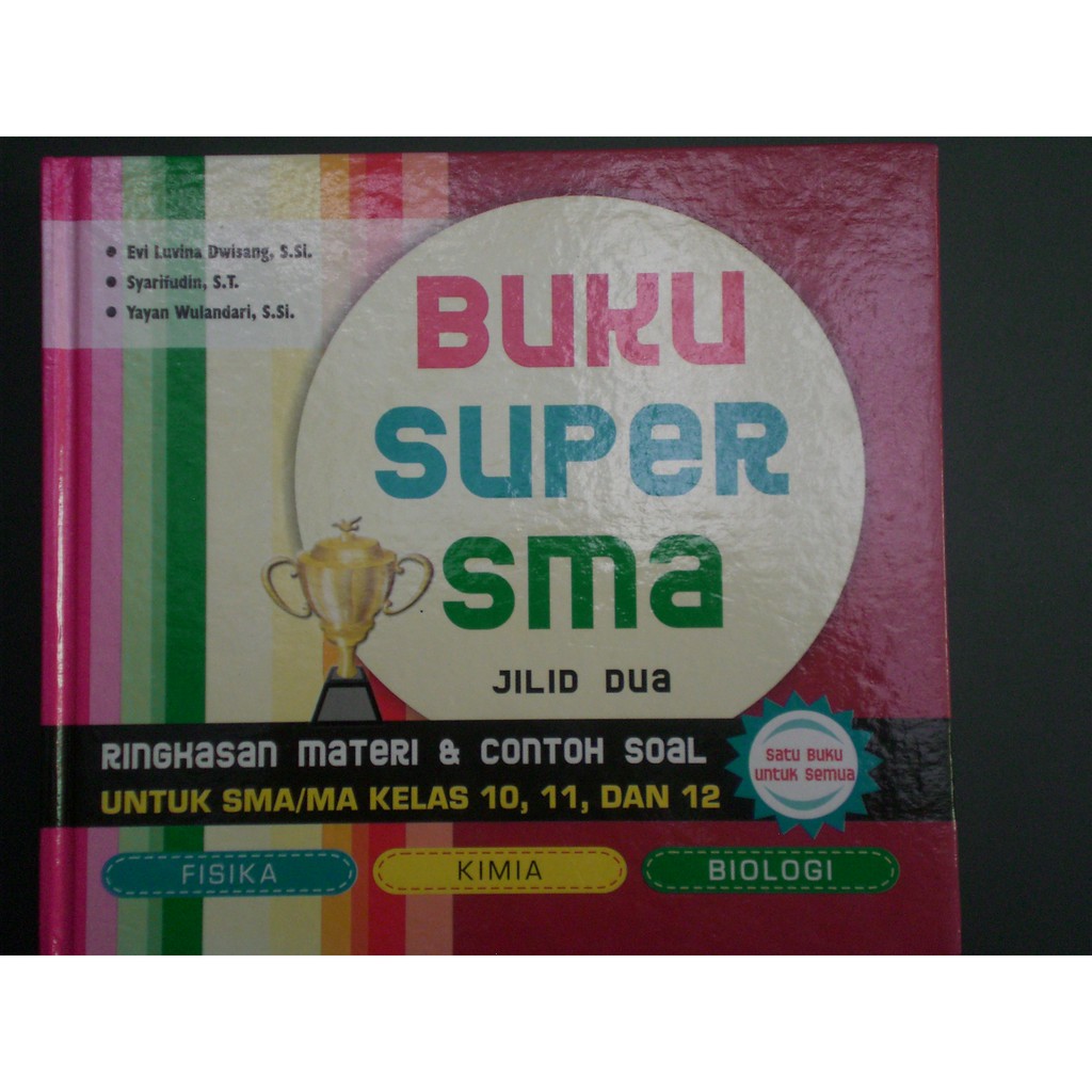 Buku Super SMP Kelas 7,8,9 Jilid Dua Ringkasan Materi Fisika ,Kimia, Biologi