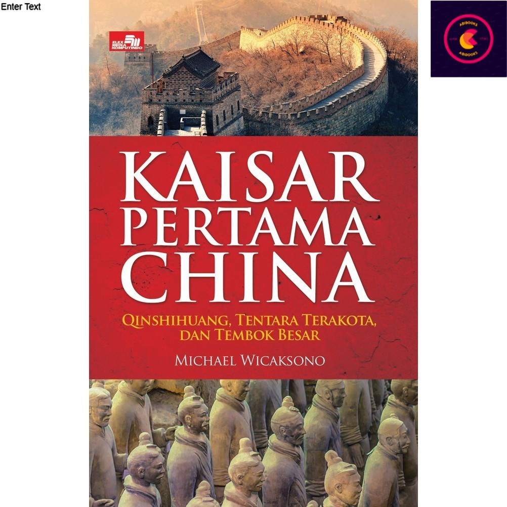 Kaisar Pertama China - Qinshihuang, Tentara Terakota dan Tembok Besar