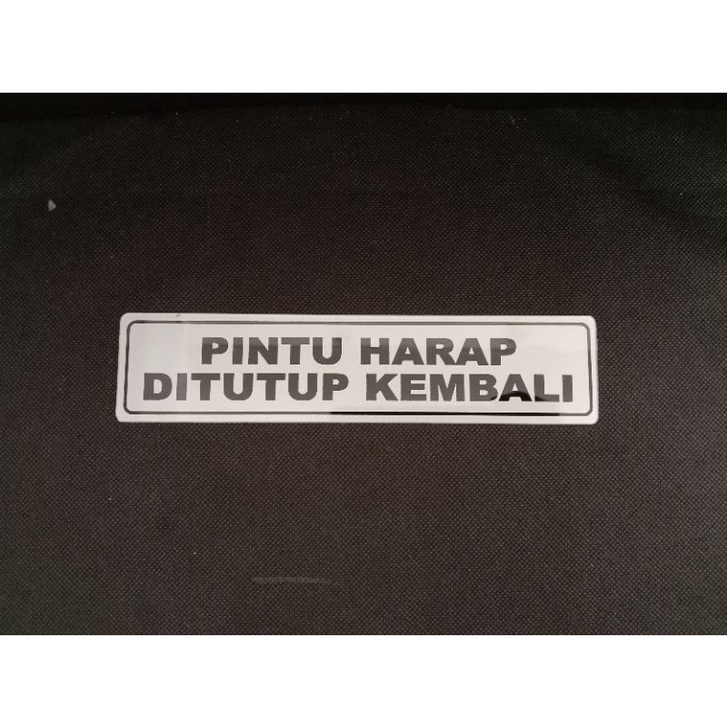 

sign label / sign board PINTU HARAP TUTUP KEMBALI 19.5cm x 4.5cm