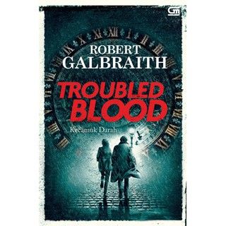 Kecamuk Darah (Troubled Blood) (Robert Galbraith)