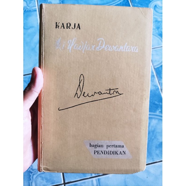Original HC Hardcover Langka Lawas Karja Karya Ki Hadjar Hajar Dewantara Bagian 1 Pendidikan