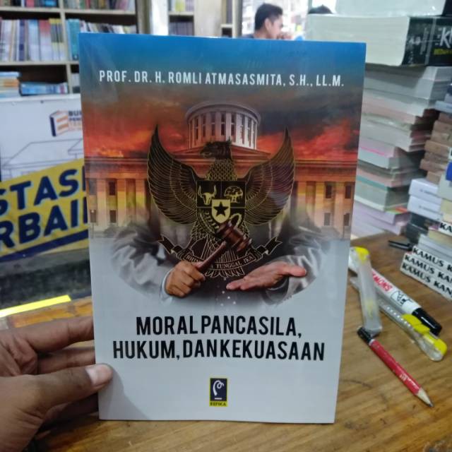 Moral Pancasila hukum dan kekuasaan