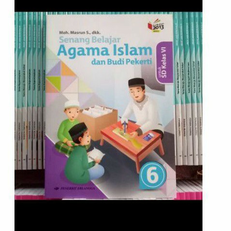 Buku Senang Belajar Agama Islam Dan Budi Pekerti Kelas 6 Erlangga