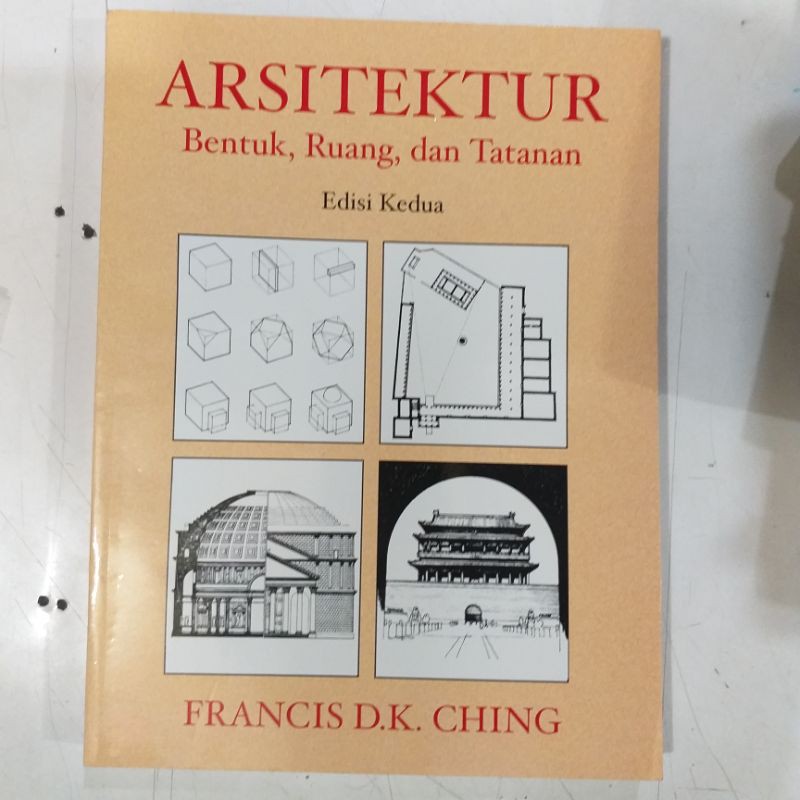 ARSITEKTUR BENTUK RUANG DAN TATANAN FRANCIS D.K.CHING