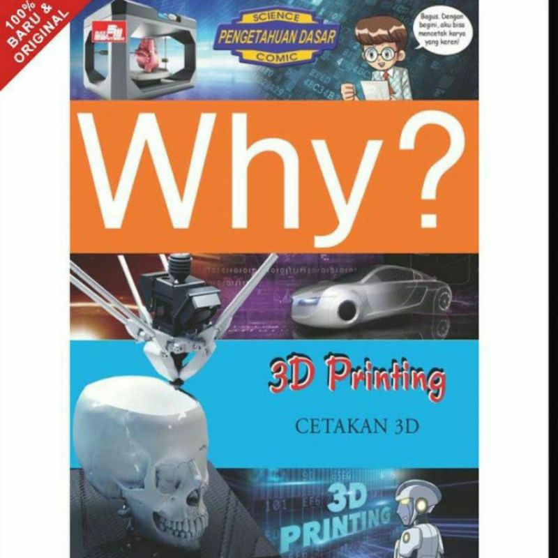 

Why 3D Printing/Cetakan 3D
