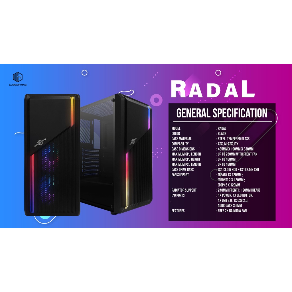 Cube Gaming Radal + 2 Fan RGB Casing PC Gaming