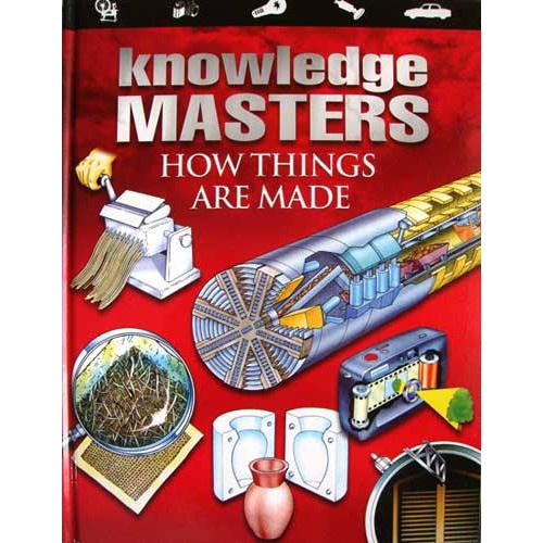 ENSIKLOPEDIA ANAK Knowledge Masters HOW THINGS ARE MADE