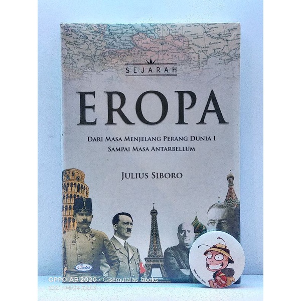 SEJARAH
EROPA

DARI MASA MENJELANG PERANG DUNIA I

SAMPAI MASA ANTARBELLUM

JULIUS SIBORO