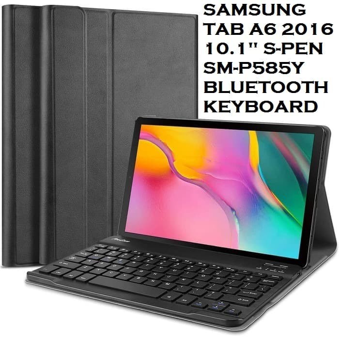 samsung galaxy tab a a6 10 10 1 inch with spen sm p585y p585 wireless bluetooth keyboard case cover