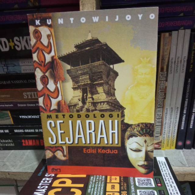 METODOLOGI SEJARAH by Kuntowijoyo