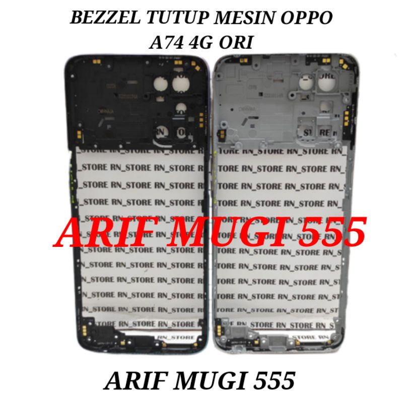 BEZZEL BAZZEL TULANG TENGAH TUTUP MESIN OPPO A74 4G CPH2219 ORIGINAL