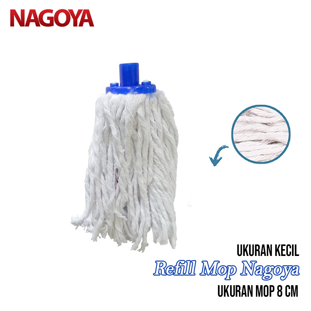 Refill Pel sumbu Nagoya Kecil Small Alat Pel Lantai Mop Lantai 601